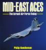 Mid-East Aces - The Israeli Air Force Today