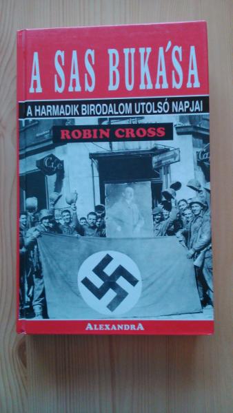 A sas bukása 1600-  280 oldal, a német birodalom története 1944-45