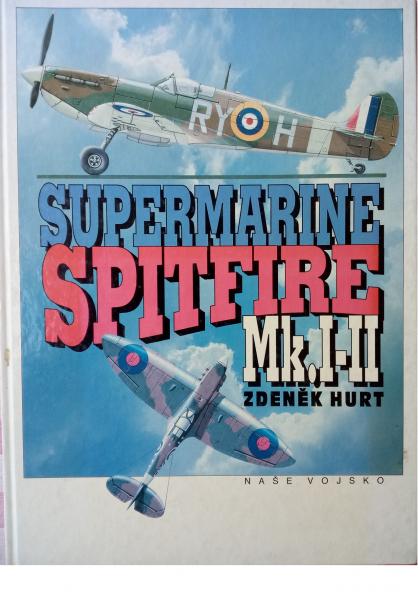 Spitfire MkI-II  - Nase Vojsko