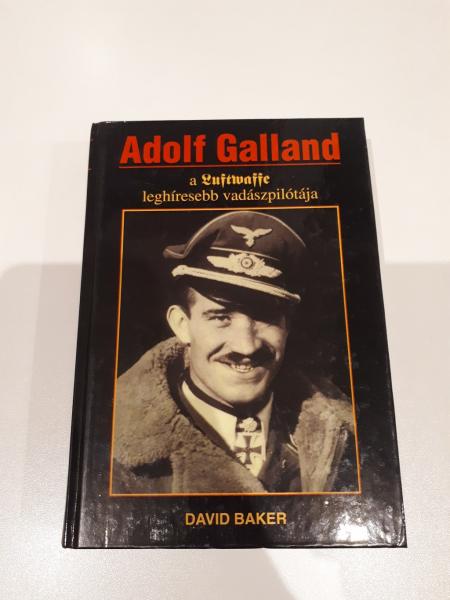 David Baker - Adolf Galland