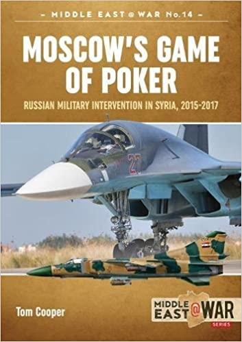 MOSCOW’S GAME OF POKER Russian Military Intervention in Syria 2015-2017_5000