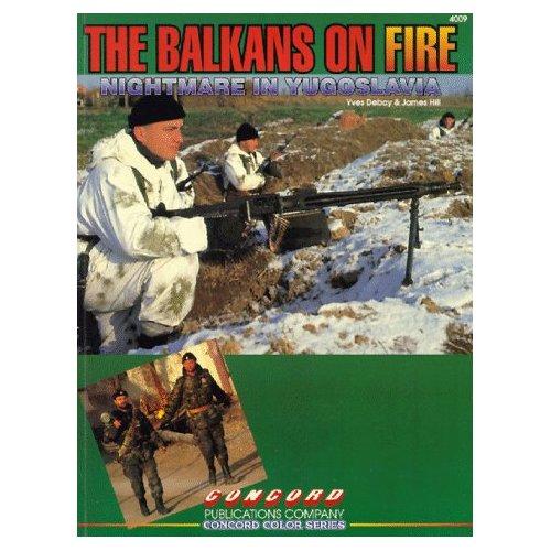 THE BALKANS ON FIRE