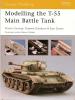 Modelling The T-55 Main Battle Tank