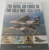 IMAGES OF WAR: ROYAL AIR FORCE IN THE COLD WAR 1950-1970