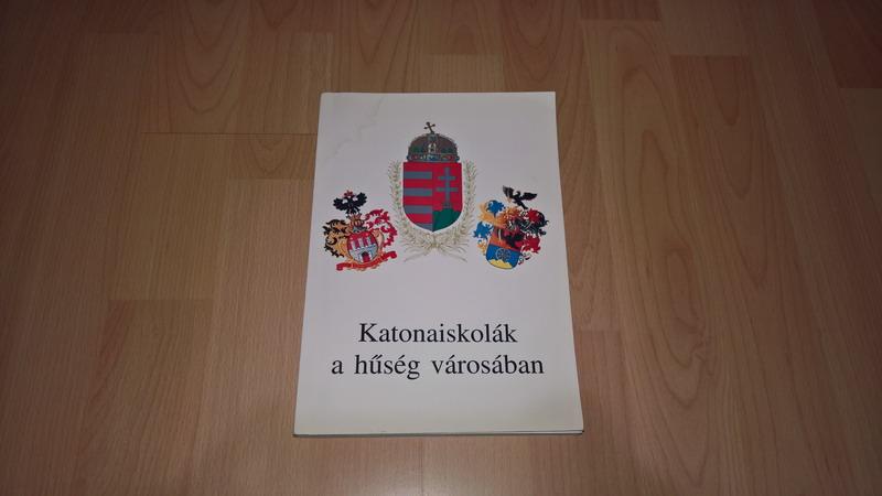 Cseresnyés Géza: Katonaiskolák a hűség városában