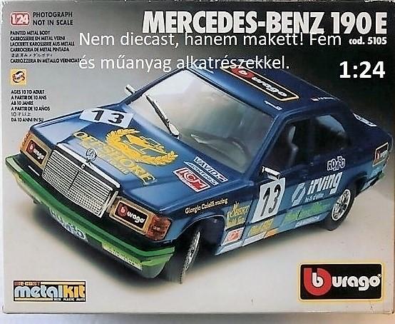 1:24	5105	Bburago	Mercedes Benz 190E	elkezdetlen	dobozos, fém és műanyag alk. részekkel ellátott makett	14000