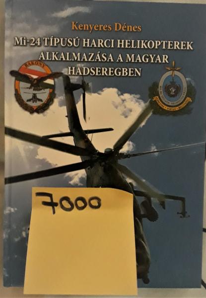 Kenyeres Mi-24 helikopterek a Magyar Hadseregben